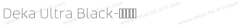 Deka Ultra Black字体转换